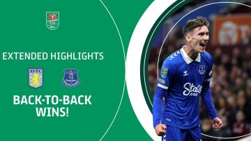 BACK-TO-BACK WINS! | Aston Villa v Everton Carabao Cup extended highlights