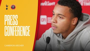 Cameron Archer | Tottenham Hotspur | Pre-match press conference