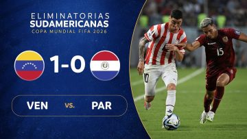 VENEZUELA vs. PARAGUAY [1-0] | RESUMEN | ELIMINATORIAS SUDAMERICANAS | FECHA 2