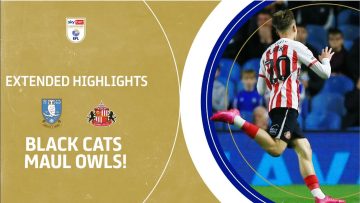 BLACK CATS MAUL OWLS! | Sheffield Wednesday v Sunderland extended highlights