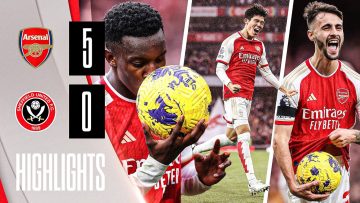 Nketiah Hat-Trick, Vieira & Tomiyasu Goal | Arsenal 5-0 Sheffield United | Premier League Highlights