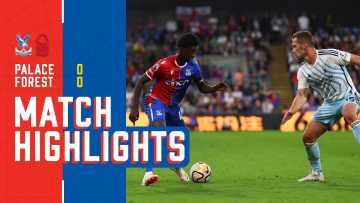 Premier League Highlights: Crystal Palace 0-0 Nottingham Forest