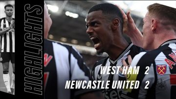 West Ham United 2 Newcastle United 2 | Premier League Highlights | Isak at the double! 🇸🇪