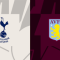 Tottenham Hotspur vs Aston Villa