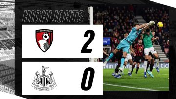 AFC Bournemouth 2 Newcastle United 0 | Premier League Highlights