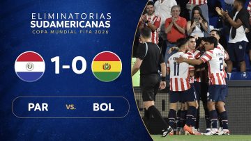PARAGUAY vs. BOLIVIA [1-0] | RESUMEN | ELIMINATORIAS SUDAMERICANAS | FECHA 4