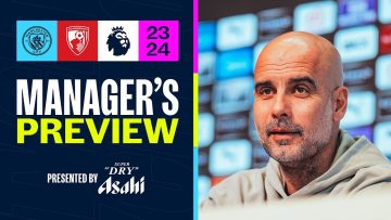 PEP GUARDIOLA: WINNING PREMIER LEAGUE IS HARDER EACH YEAR | Managers Preview | Bournemouth (H)