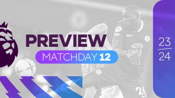 Premier League Preview – Matchday 12 [HD]