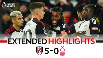 EXTENDED HIGHLIGHTS | Fulham 5-0 Nottingham Forest | FIVE-STAR FULHAM ⭐️