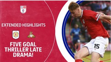 FIVE GOAL THRILLER LATE DRAMA! | Crewe Alexandra v Doncaster Rovers extended highlights