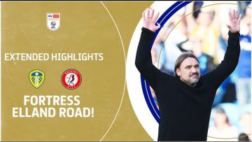 FORTRESS ELLAND ROAD | Leeds United v Bristol City extended highlights