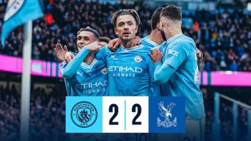 Man City 2-2 Crystal Palace | Highlights | Jack Grealish & Rico Lewis Goals | Premier League