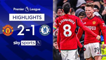 McTominay bags DOUBLE in Old Trafford end-to-end clash! 🔴 | Man United 2-1 Chelsea | EPL Highlights