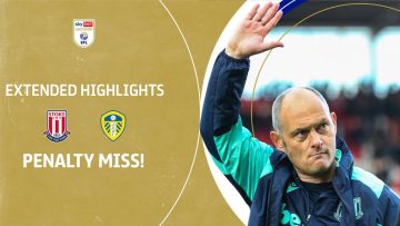 PENALTY MISS! | Stoke City v Leeds United extended highlights
