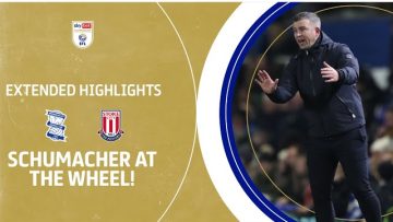 SCHUMACHER AT THE WHEEL! | Birmingham City v Stoke City extended highlights