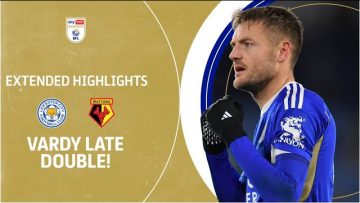 VARDY LATE DOUBLE! | Leicester City v Watford extended highlights