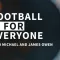 Football is For Everyone With Michael Owen
