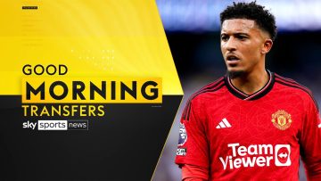 LIVE | Dortmund interested in signing Jadon Sancho | Good Morning Transfers