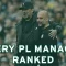 Every Premier League manager ranked from worst to best