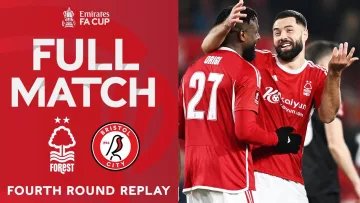 FULL MATCH | Nottingham Forest v Bristol City | Fourth Round Replay | Emirates FA Cup 2023-24