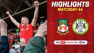 HIGHLIGHTS | Wrexham AFC vs Forest Green Rovers