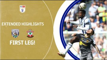FIRST LEG! | West Bromwich Albion v Southampton extended highlights