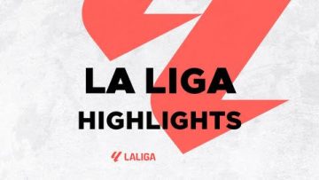 LaLiga Highlights