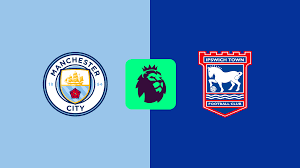 Manchester City vs Ipswich Town