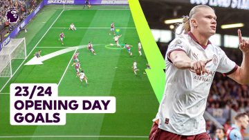 Every Goal from the Opening Day – Premier League 2023/24 Season